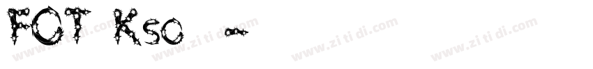 FOT Kso黄龍字体转换